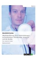 Mitarbeiterfuhrung Durch Stationsleitungen Im Krankenhaus. Erfordernisse, Anspruch Und Die Realitat