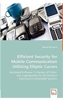 Efficient Security for Mobile Communication Utilizing Elliptic Curves