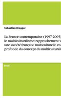 La France contemporaine (1997-2005) et le multiculturalisme