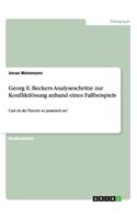 Georg E. Beckers Analyseschritte zur Konfliktlösung anhand eines Fallbeispiels