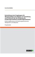 Entwicklung eines Fragebogens für Übergewichtige und Adipöse zur Feststellung von Problemen bei der Erhebung des Ernährungsverhaltens (Ernährungsanamnese)