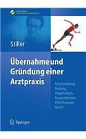 Übernahme Und Gründung Einer Arztpraxis