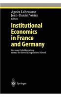 Institutional Economics in France and Germany
