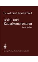 Axial- Und Radialkompressoren: Anwendung / Theorie / Berechnung