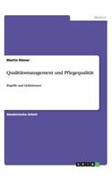 Qualitätsmanagement und Pflegequalität