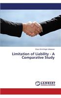 Limitation of Liability - A Comparative Study