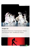 Relations between Contemporary Dance and Korean New Traditional Dance: (English)