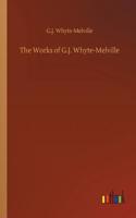 Works of G.J. Whyte-Melville