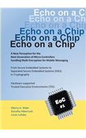 Echo on a Chip - Secure Embedded Systems in Cryptography: A New Perception for the Next Generation of Micro-Controllers handling Encryption for Mobile Messaging