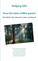 Verse fürs Leben trefflich gereimt: 100 Gedichte über Lebenssinn, Natur und Mensch