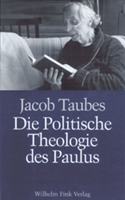 Die Politische Theologie Des Paulus