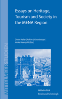 Essays on Heritage, Tourism and Society in the Mena Region