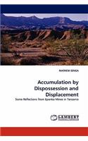 Accumulation by Dispossession and Displacement