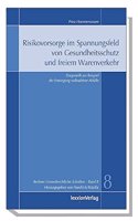 Risikovorsorge Im Spannungsfeld Von Gesundheitsschutz Und Freiem Warenverkehr