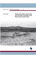Radiocarbon Dates, Stone Tools and the Origin of Herding on the West Coast of South Africa