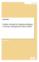 Originär strategische Aufgabenstellungen von Project Management Offices (PMO)