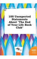 100 Unexpected Statements about the End of Your Life Book Club: (English)