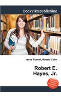 Robert E. Hayes, Jr.: (English)