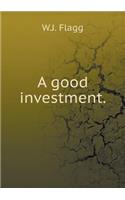 A good investment