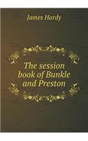 The Session Book of Bunkle and Preston