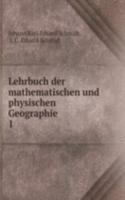 Lehrbuch der mathematischen und physischen Geographie