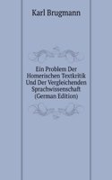 Ein Problem Der Homerischen Textkritik Und Der Vergleichenden Sprachwissenschaft (German Edition)