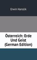 Osterreich: Erde Und Geist (German Edition)