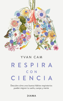 Respira Con Ciencia / Breathe with Science