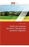 Etude Des Relations Structure / Fonction Des Prot�ines V�g�tales: (Omn.Univ.Europ.)