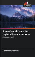 Filosofia culturale del regionalismo siberiano