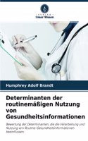 Determinanten der routinemäßigen Nutzung von Gesundheitsinformationen