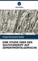 Eine Studie Über Den Sulfatangriff Auf Zementmörtelgemische