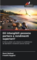 Gli intangibili possono portare a rendimenti superiori?