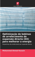 Optimização de bobinas de arrefecimento de expansão directa (DX) para melhorar a energia