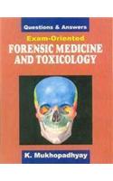 Questions and Answers: Exam Oriented Forensic Medicine and Toxicology