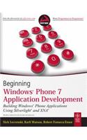 Beginning Windows Phone 7 Application Development, Building Windows Phone Applications Using Silverl