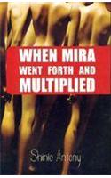 When Mira Went Forth and Multiplied