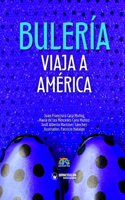 Bulería viaja a América