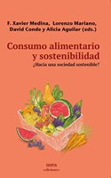 Consumo alimentario y sostenibilidad: Â¿Hacia una sociedad sostenible?
