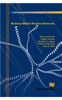 Multihop Mobile Wireless Networks