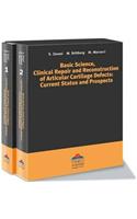 Basic Science, Clinical Repair and Reconstruction of Articular Cartilage Defects