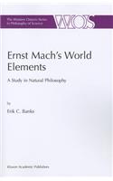 Ernst Mach's World Elements