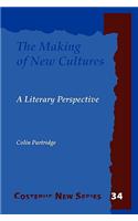 Making of New Cultures