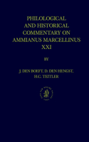 Philological and Historical Commentary on Ammianus Marcellinus XXI