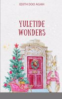 Yuletide Wonders