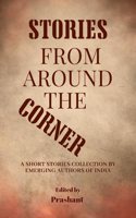 Stories from Around the Corner