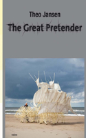 Theo Jansen / the Great Pretender - Expanded 3rd Edirion