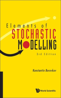 Elements of Stochastic Modelling (Third Edition)