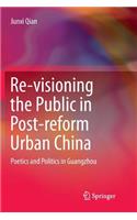 Re-visioning the Public in Post-reform Urban China
