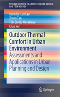 Outdoor Thermal Comfort in Urban Environment: Assessments and Applications in Urban Planning and Design(SpringerBriefs in Architectural Design and Technology)
